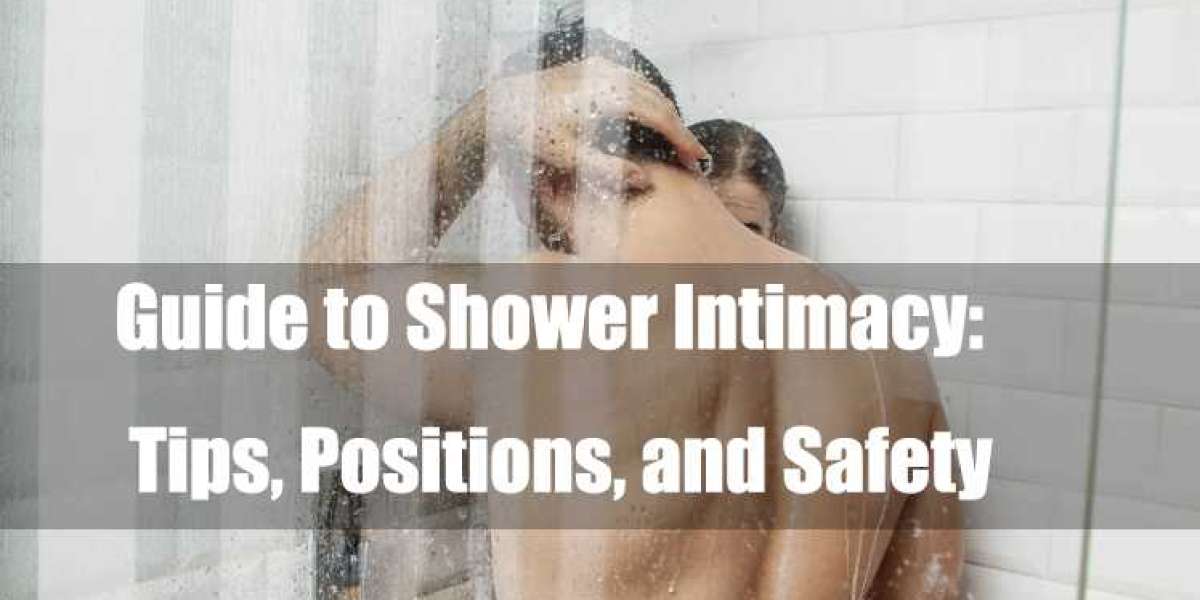 Guide to Shower Sex: Tips, Positions, and Safety
