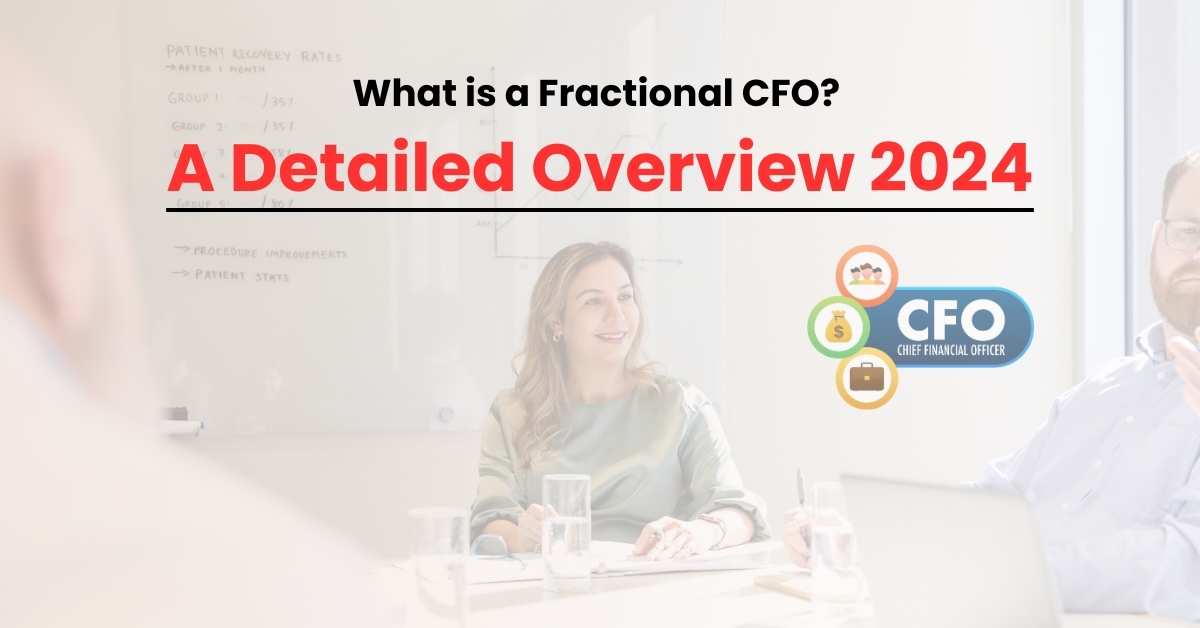 What is a Fractional CFO? A Detailed Overview 2024 - Invedus